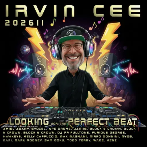 Looking for the Perfect Beat 2026-11 - RADIO SHOW by Irvin Cee