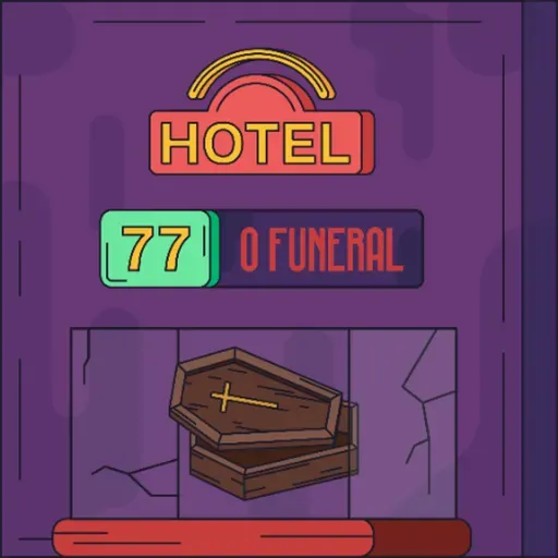 Hotel #77 - O Funeral