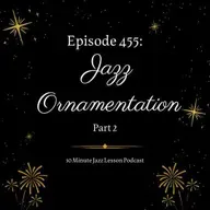 Episode 455 - Ornamentation Part 2
