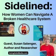 SIDELINED How Women Can Navigate A Broken Healthcare System