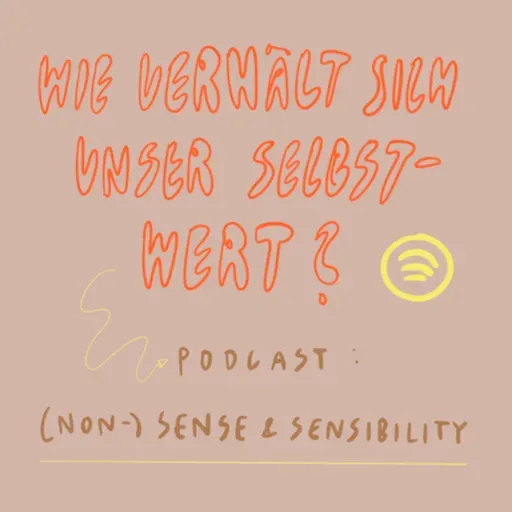 #2 Wie verhält sich unser Selbstwert?