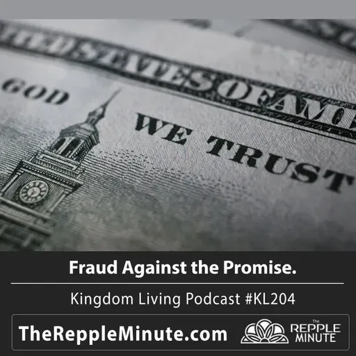 Fraud Against the Promise | Kingdom Living Biblical Encouragement Podcast