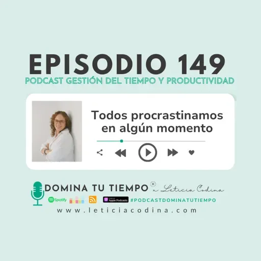 149. Todos procrastinamos en algún momento