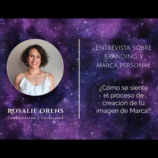 ¿Cómo vivió crear su Branding Rosalie Orens?