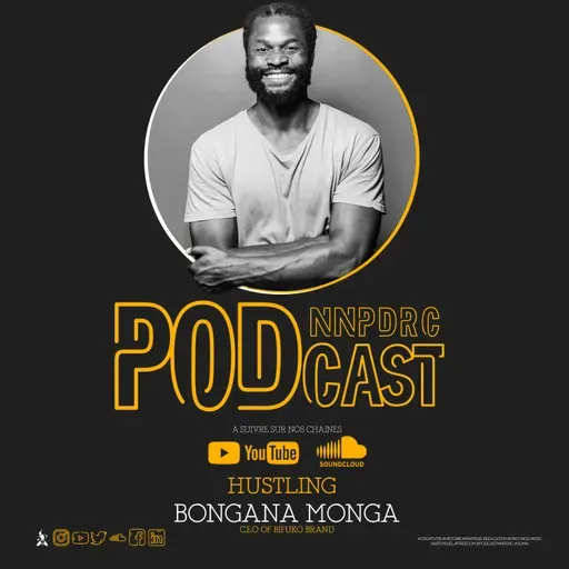 #NNP_Podcast EP 16, Bongana Monga - HUSTLING