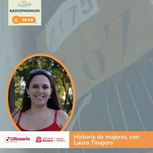 Mujeres en la sombra: Rescatando la historia olvidada con Laura Tinajero