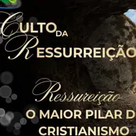 Culto da Ressurreição - Ressurreição o maior pilar do Cristianismo. Ir Raphael Carneiro.
