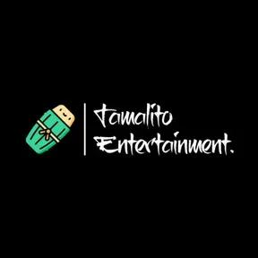 Tamalito Entertainment.