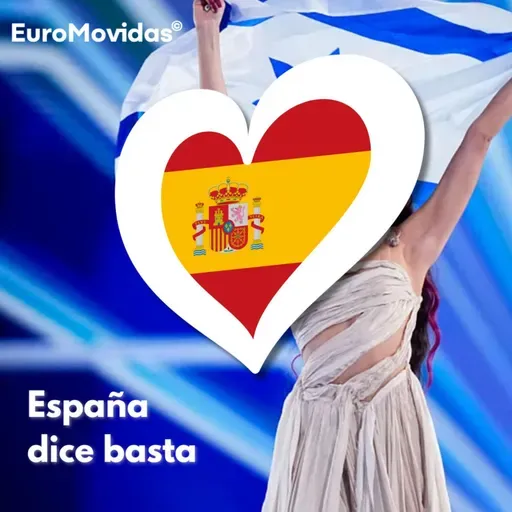 España se retirará de Eurovisión si Israel continúa: Nuestras reflexiones | Euromovidas