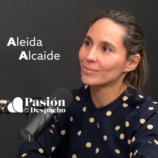 Entrevista Pasión por el Despacho #84 Cómo articula España su política de Inteligencia Artificial, con Aleida Alcaide