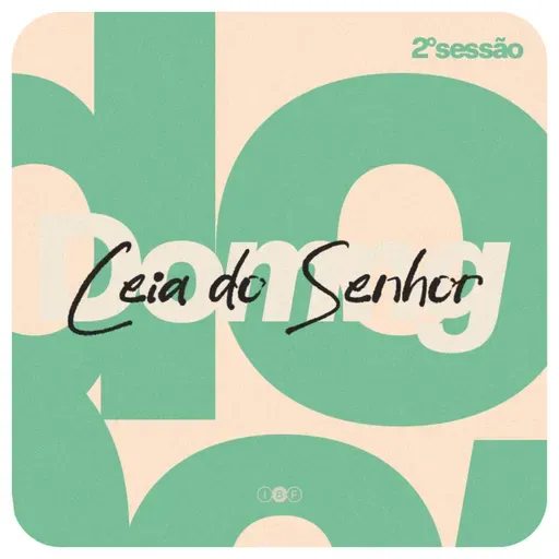 CEIA do SENHOR - SETEMBRO | 2° SESSÃO na IBF CHURCH com JACKSON MARQUES!