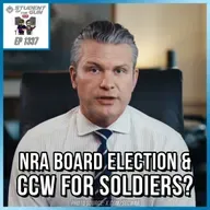 NRA Board Election & CCW for Soldiers? | SOTG 1337