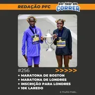 Redação PFC 256 - Tempos históricos na Maratona de Boston e expectativa para a Maratona de Londres