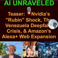 Teaser for AI Business and Development Daily News Rundown: 💥 Nvidia’s "Rubin" Shock, The Venezuela Deepfake Crisis, & Amazon’s Alexa+ Web Expansion