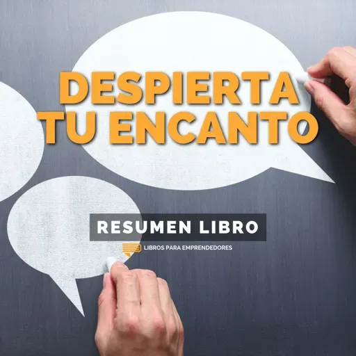 馃摉 Despierta Tu Encanto (The Like Switch) - Un Resumen de Libros para Emprendedores