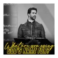 What are you using God's name for?