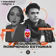 Sefuiremos Rompiendo Estigmas - con Carlos Andrés