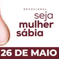 Seja Mulher Sábia - 26/Mai