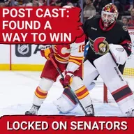 POST CAST: PERFECT SHOOTOUT COMPLETES OTTAWA SENATORS COME FROM BEHIND VICTORY VS CALGARY FLAMES
