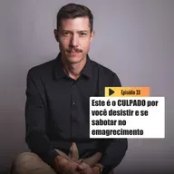 Quem deseja emagrecer e não engordar mais, precisa vencer esse "CULPADO" | Emagrecer é outra coisa T3 Ep.33