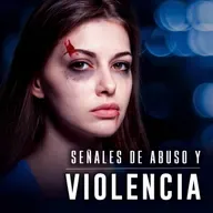 Señales de ABUSO y Violencia