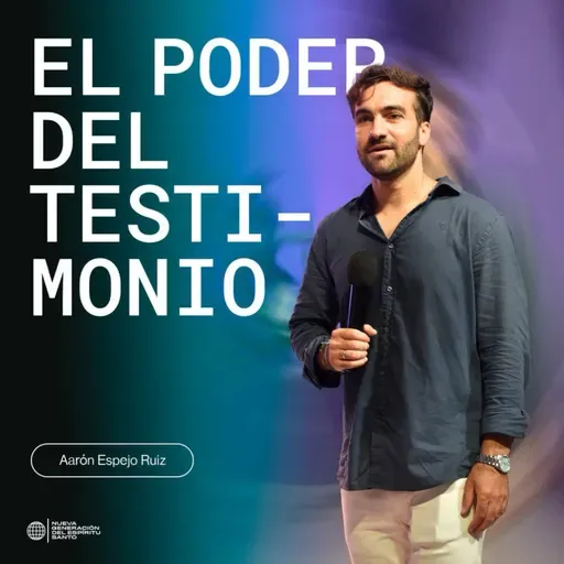 El poder del testimonio - Prof. Aaron Espejo