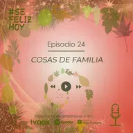 Cosas de Familia | 24