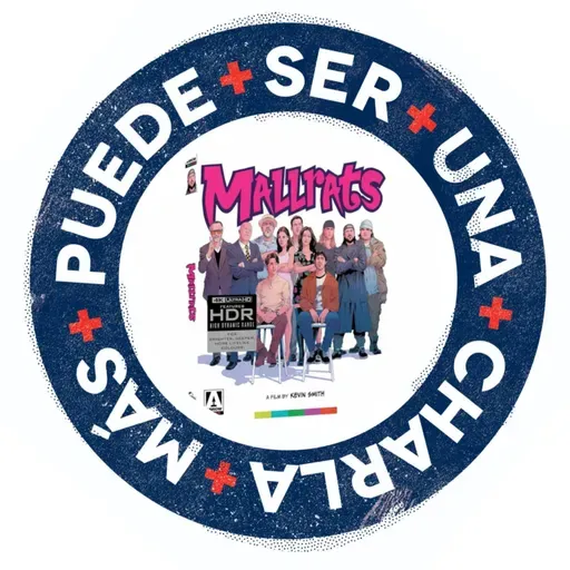 PS1C+ 6x07 - Mallrats con Alex Berlanga (Popaina Podcast)