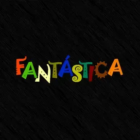 FANTASTICA