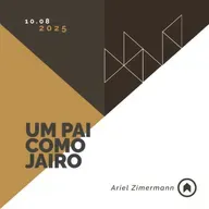 Um Pai Como Jairo - Ariel Zimermann