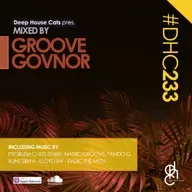#DHC233 - Mixed By Groove Govnor