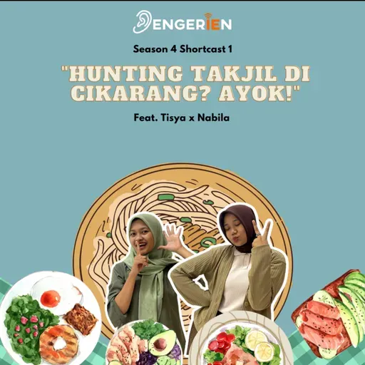 DENGERIEN 4.0 SHORTCAST EPS#1 : Hunting Takjil di Cikarang? Ayok!