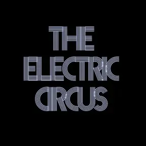 THE ELECTRIC CIRCUS