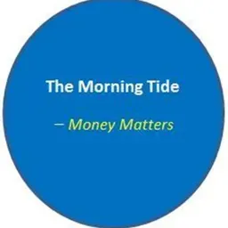 The Morning Tide_Money Matters