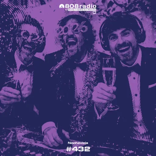 808 Radio #432 / Nochevieja: Chemical Brothers, Gorillaz, Mónica Naranjo / Radio CLM – 31/12/2025
