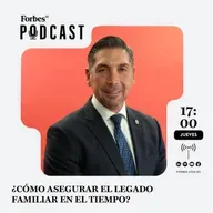 Capítulo #664: ¿Cómo asegurar el legado familiar en el tiempo?