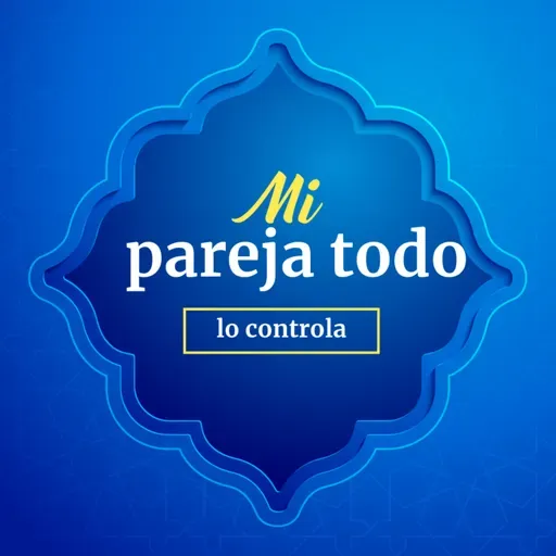 Mi pareja todo lo controla