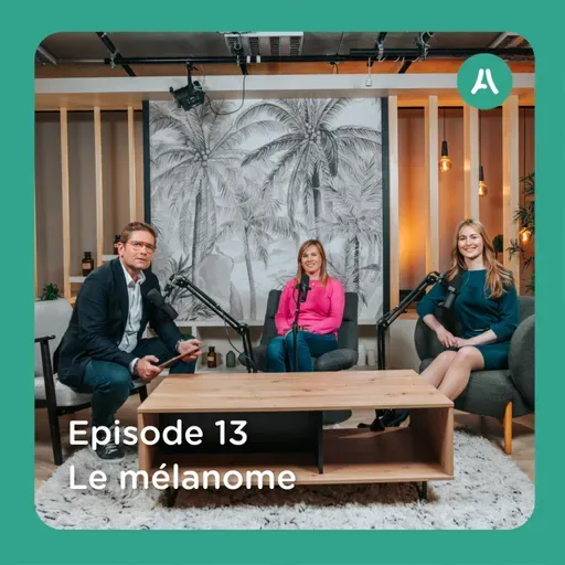 📣 Le mélanome : prévenir, détecter, traiter