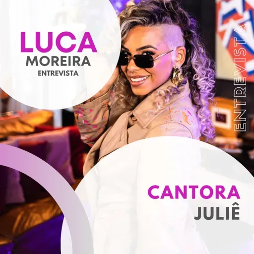 Episódio #222 - Juliê