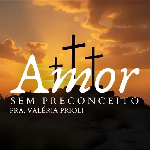 đź’– Amor sem Preconceito | Mensagem Pra. ValĂ©ria Prioli | Igreja 100% FamĂlia – 12/10/2025