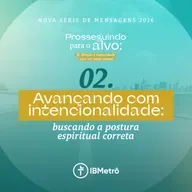 Avançando com Intencionalidade | Renato Marinoni