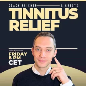 Tinnitus Relief & Habituation with Coach Frieder