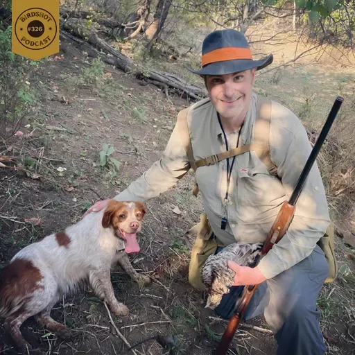 #326 | How Timeless Books Sparked a Passion for Grouse Hunting and Bird Dogs with Andy Wayment