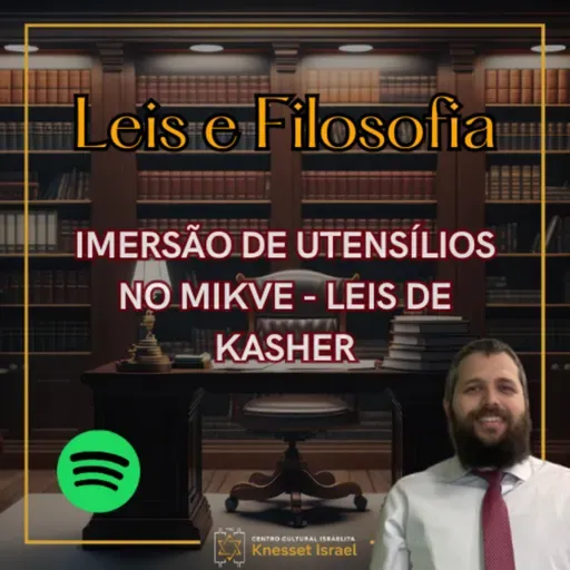 1295 Imersão de utensílios no Mikve / Leis de Kasher. Ciclo Leis e Filosofia