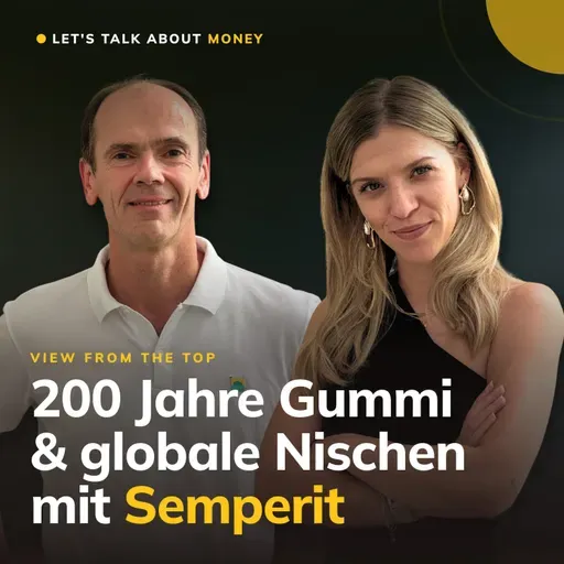 200 Jahre Gummi & globale Nischen mit Semperit | View From The Top