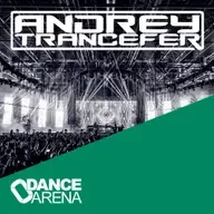 Andrey Trancefer - Dance Arena Episode 098 (July 2024) #98