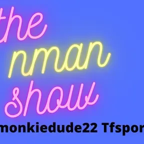 the nman show