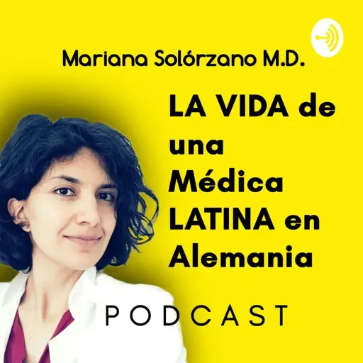 "Siempre supe que iba a estudiar medicina" · Ep. 1 | MLA Germany Podcast