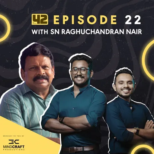Episode 22 - The Kerala Model 2.0: ഇനി ലോകം നോക്കും കേരളത്തെ | SN Raghuchandran Nair |