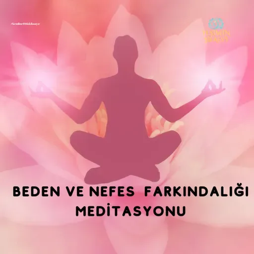 BEDEN VE NEFES FARKINDALIĞI MEDİTASYONU